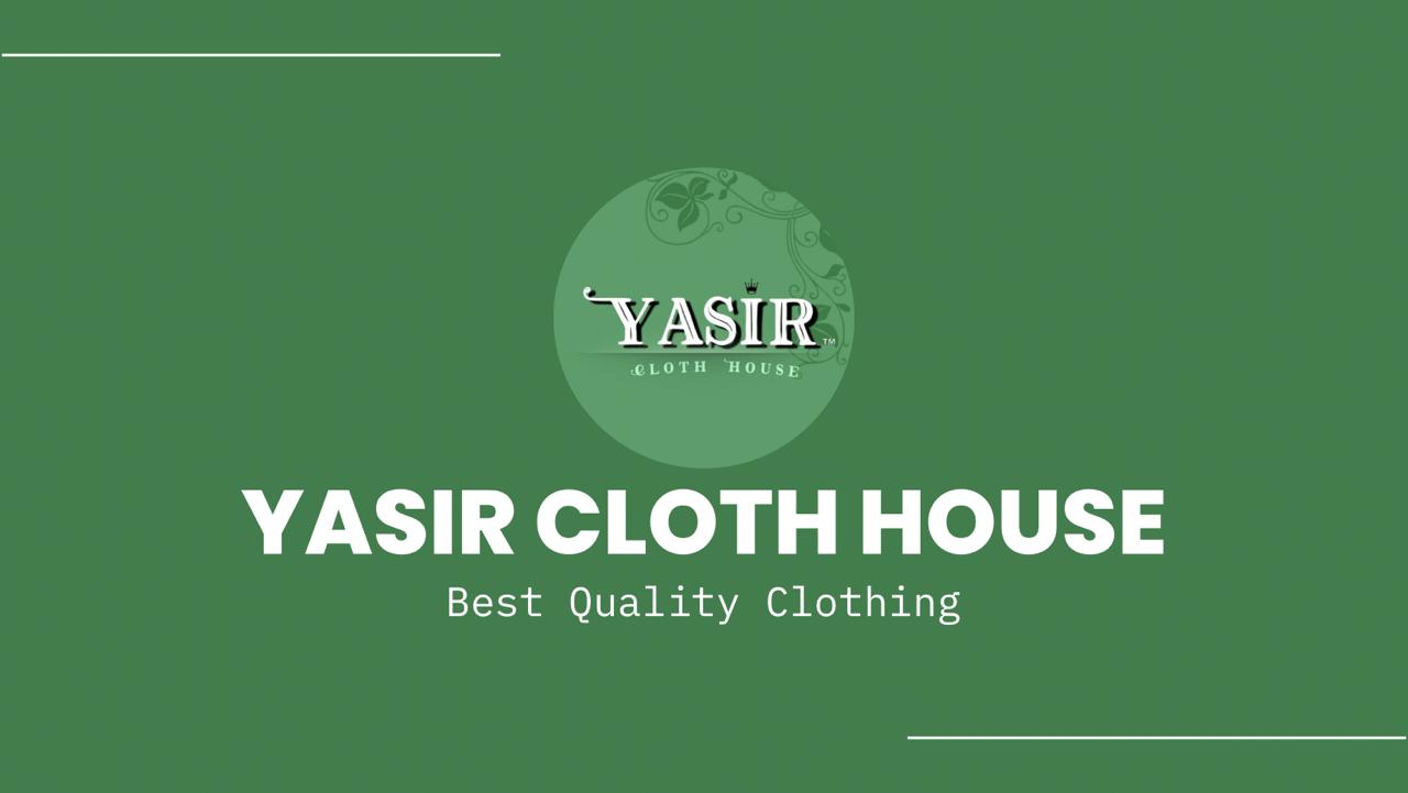 Yasir Cloth House